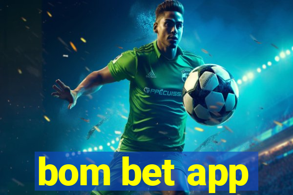 bom bet app